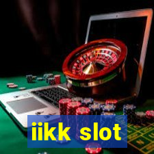 iikk slot